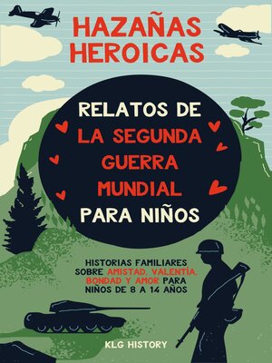 cover image of Hazañas Heroicas--Relatos de la Segunda Guerra Mundial para Niños